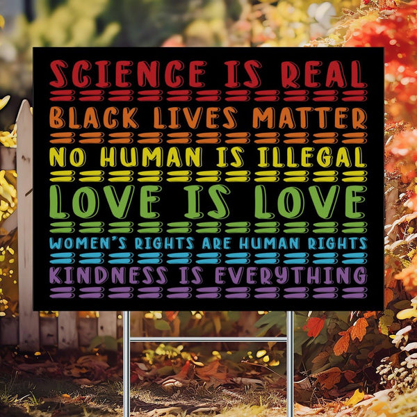 Science Is Real Love Is Love Yard Sign - LGBTQ Signs for Yard Garden Lawn Signs with Metal Stake 18x24 inch for Farm Lawn New Home Welcome People Decorations